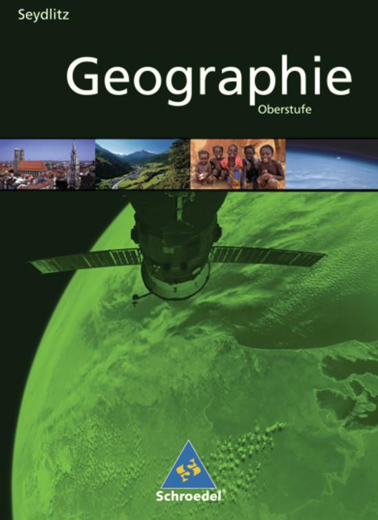 Cover-Bild Seydlitz Geographie - Ausgabe 2011 für die Sekundarstufe II in Berlin, Brandenburg und Mecklenburg-Vorpommern