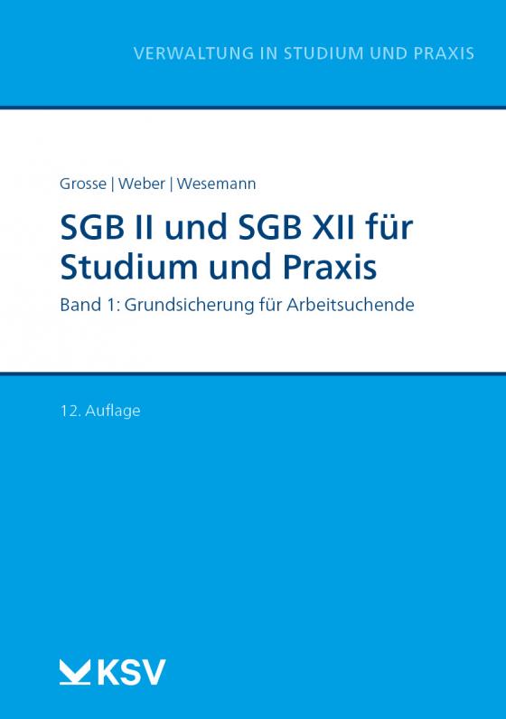 Cover-Bild SGB II und SGB XII für Studium und Praxis (Bd. 1/3)