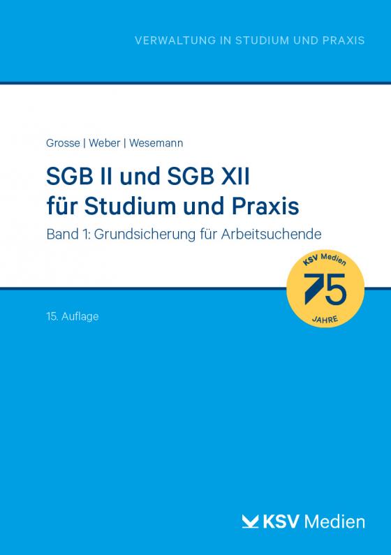 Cover-Bild SGB II und SGB XII für Studium und Praxis (Bd. 1/3)