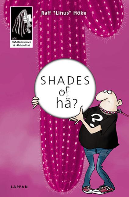 Cover-Bild Shades of hä?