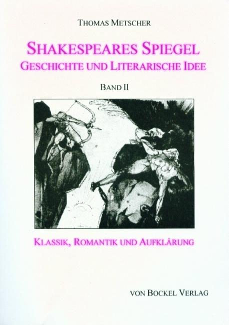 Cover-Bild Shakespeares Spiegel. Geschichte und literarische Idee