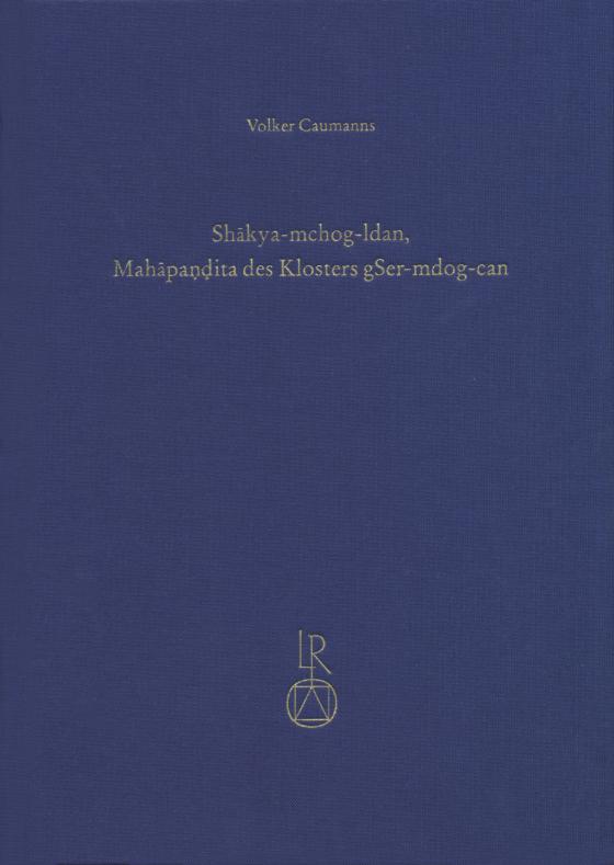 Cover-Bild Shakya-mchog-ldan, Mahapandita des Klosters gSer-mdog-can