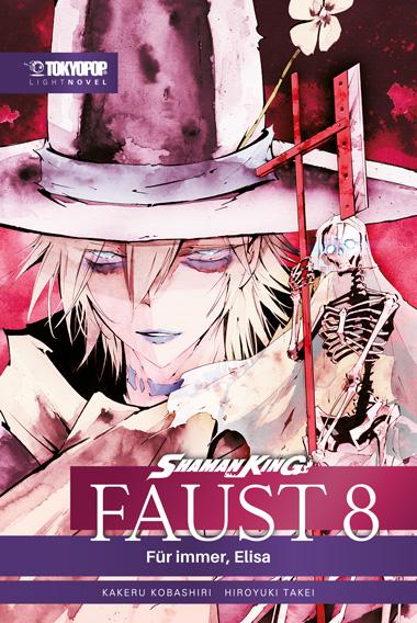 Cover-Bild Shaman King - Faust 8 - Für Immer, Elisa - Light Novel