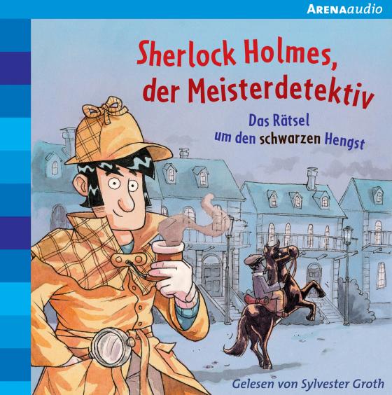 Cover-Bild Sherlock Holmes, der Meisterdetektiv (2). Das Rätsel um den schwarzen Hengst