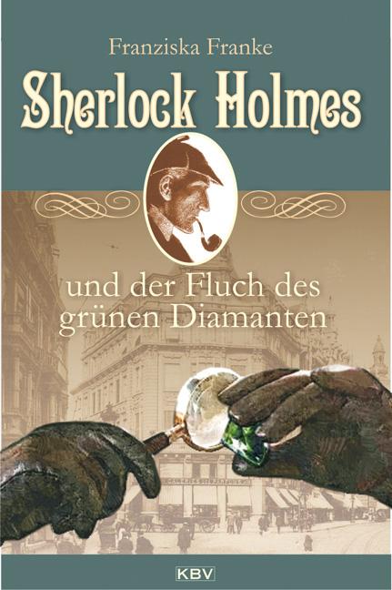 Cover-Bild Sherlock Holmes und der Fluch des grünen Diamanten