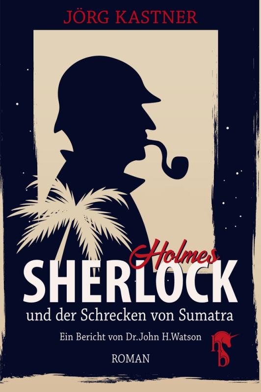 Cover-Bild Sherlock Holmes und der Schrecken von Sumatra