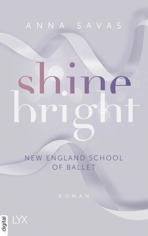 Cover-Bild Shine Bright - New England School of Ballet