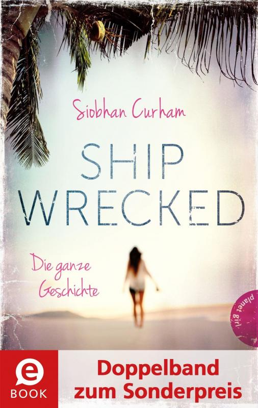 Cover-Bild Shipwrecked – Die ganze Geschichte (Doppelband zum Sonderpreis)