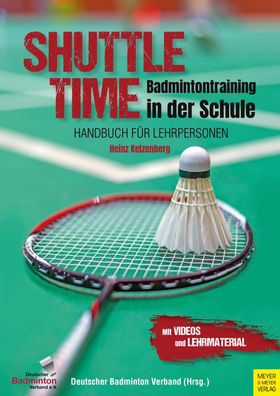 Cover-Bild Shuttle Time - Badmintontraining in der Schule