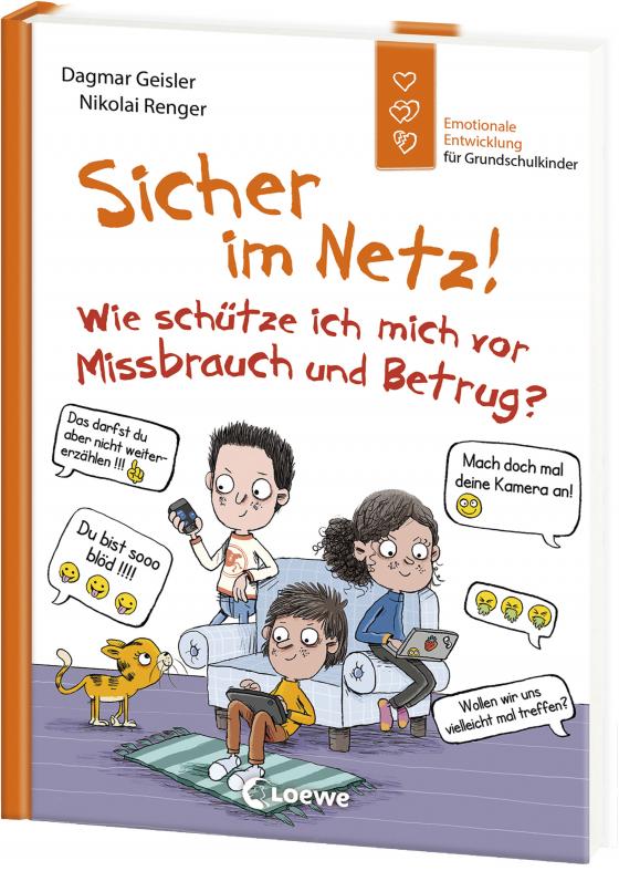 Cover-Bild Sicher im Netz! Wie schütze ich mich vor Missbrauch und Betrug? (Starke Kinder, glückliche Eltern)