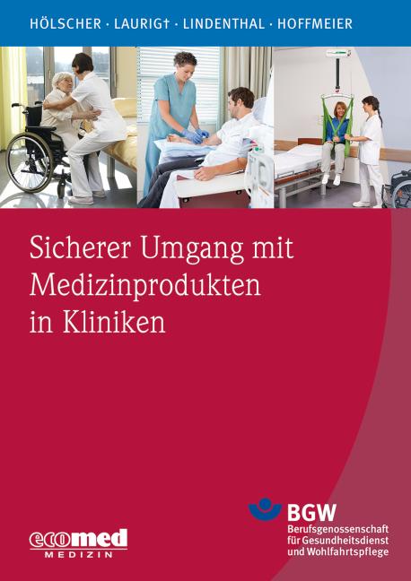 Cover-Bild Sicherer Umgang mit Medizinprodukten in Kliniken