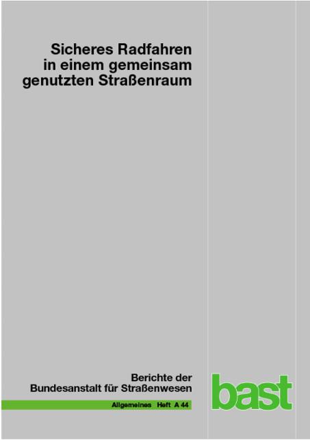 Cover-Bild Sicheres Radfahren in einem gemeinsam genutzten Straßenraum