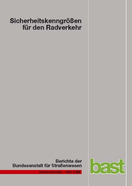 Cover-Bild Sicherheitskenngrößen für den Radverkehr