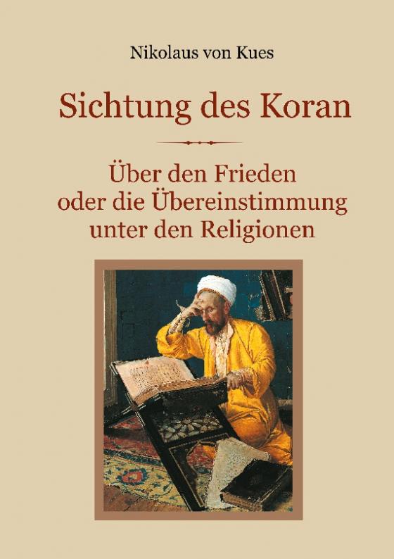 Cover-Bild Sichtung des Koran - Über den Frieden oder die Übereinstimmung unter den Religionen