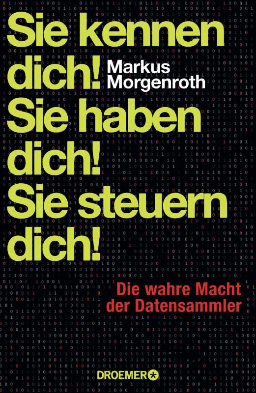 Cover-Bild Sie kennen dich! Sie haben dich! Sie steuern dich!