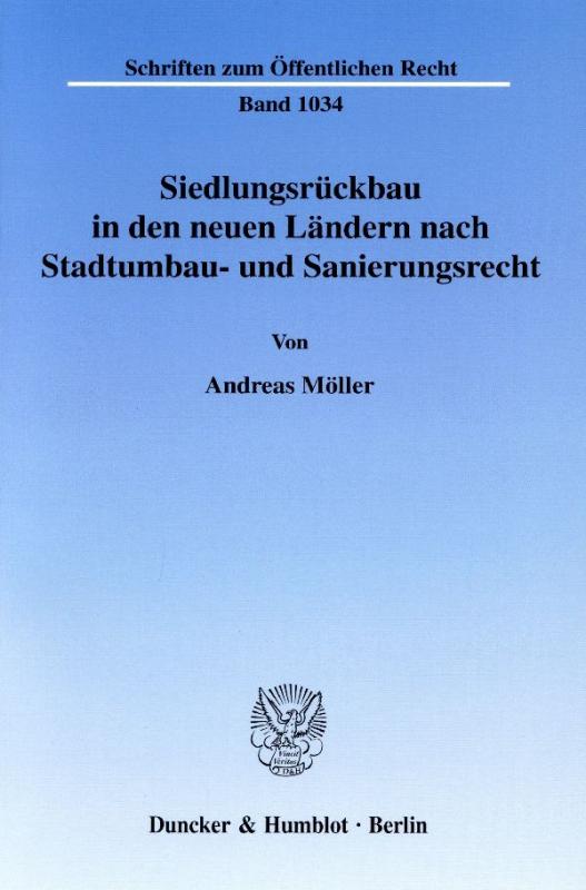 Cover-Bild Siedlungsrückbau in den neuen Ländern nach Stadtumbau- und Sanierungsrecht.