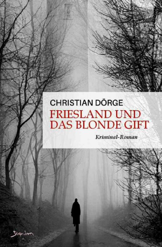 Cover-Bild Siemen Friesland ermittelt / Friesland und das blonde Gift