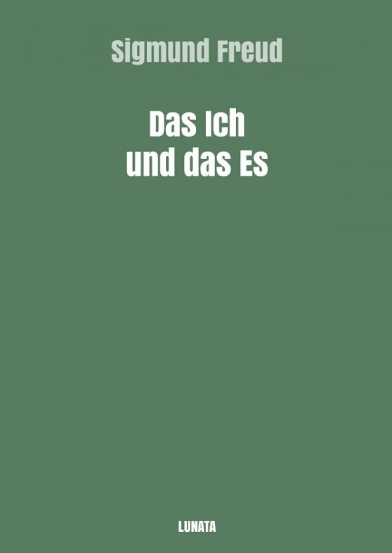 Cover-Bild Sigmund Freud gesammelte Werke / Das Ich und das Es