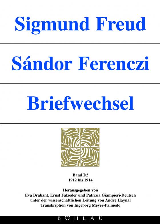 Cover-Bild Sigmund Freud - Sándor Ferenczi. Briefwechsel