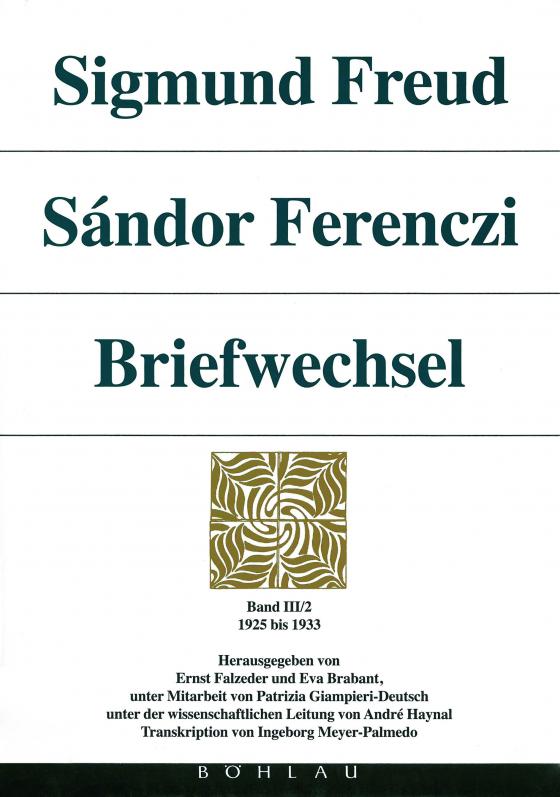 Cover-Bild Sigmund Freud - Sándor Ferenczi. Briefwechsel