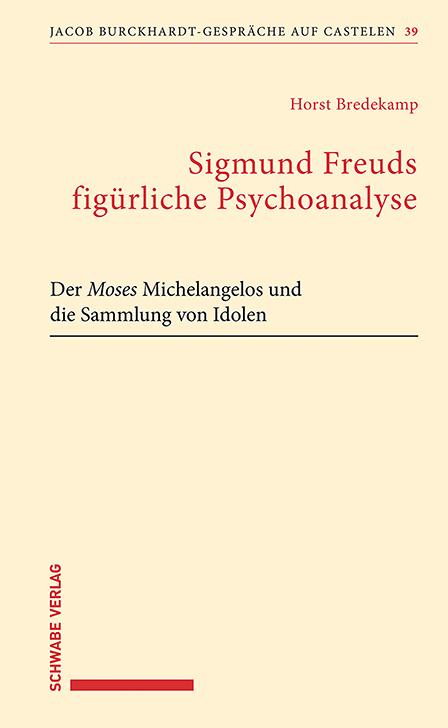 Cover-Bild Sigmund Freuds figürliche Psychoanalyse