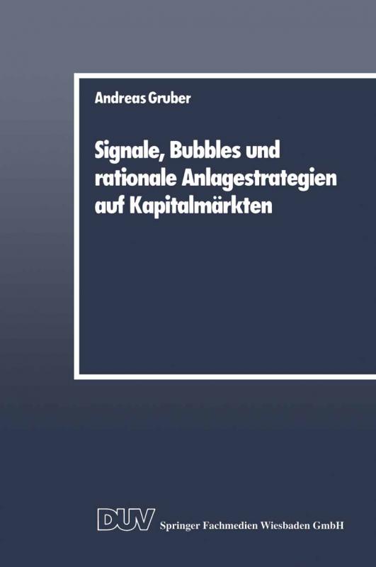 Cover-Bild Signale, Bubbles und rationale Anlagestrategien auf Kapitalmärkten