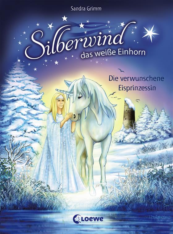 Cover-Bild Silberwind, das weiße Einhorn (Band 5) - Die verwunschene Eisprinzessin