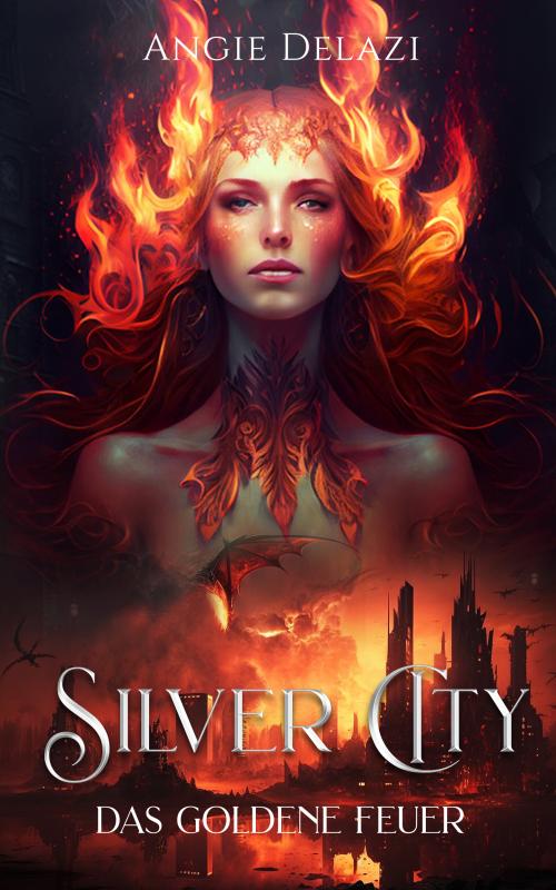 Cover-Bild Silver City - Das Goldene Feuer