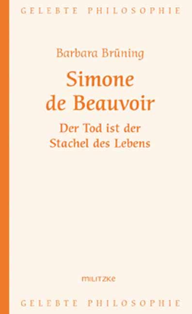 Cover-Bild Simone de Beauvoir – Der Tod ist der Stachel des Lebens