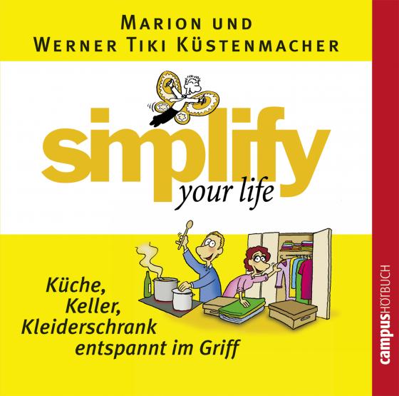 Cover-Bild simplify your life - Küche, Keller, Kleiderschrank entspannt im Griff