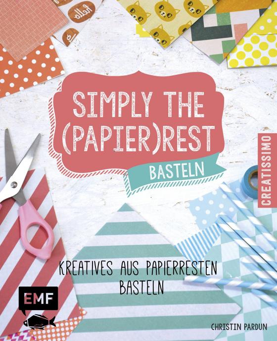 Cover-Bild Simply the Papierrest Basteln