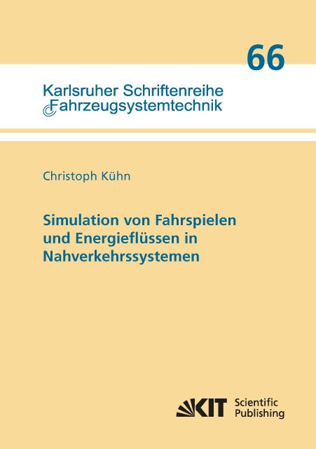 Cover-Bild Simulation von Fahrspielen und Energieflüssen in Nahverkehrssystemen