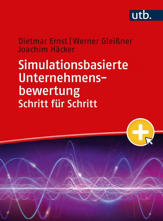 Cover-Bild Simulationsbasierte Unternehmensbewertung Schritt für Schritt