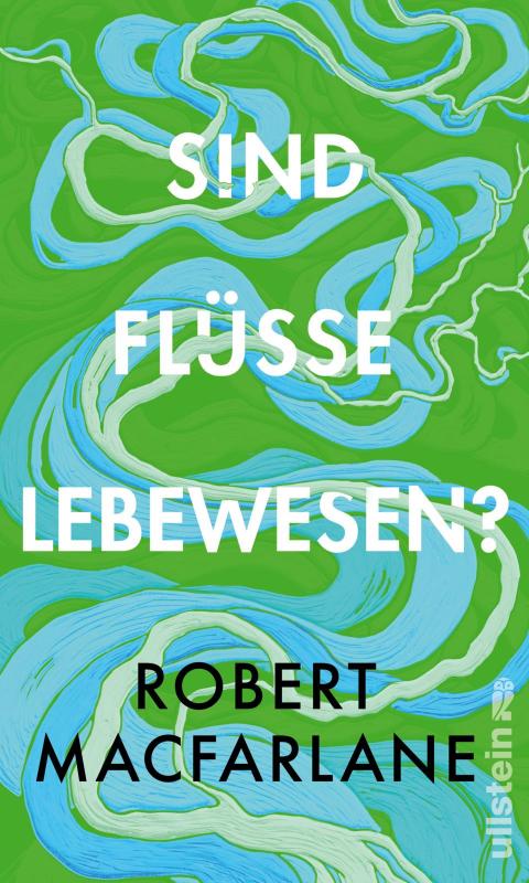 Cover-Bild Sind Flüsse Lebewesen?