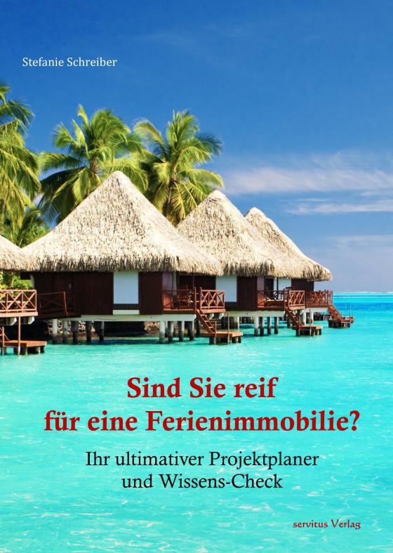 Cover-Bild Sind Sie reif für eine Ferienimmobilie?