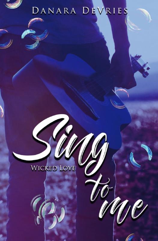 Cover-Bild Sing to me / Sing to me: Wicked Love