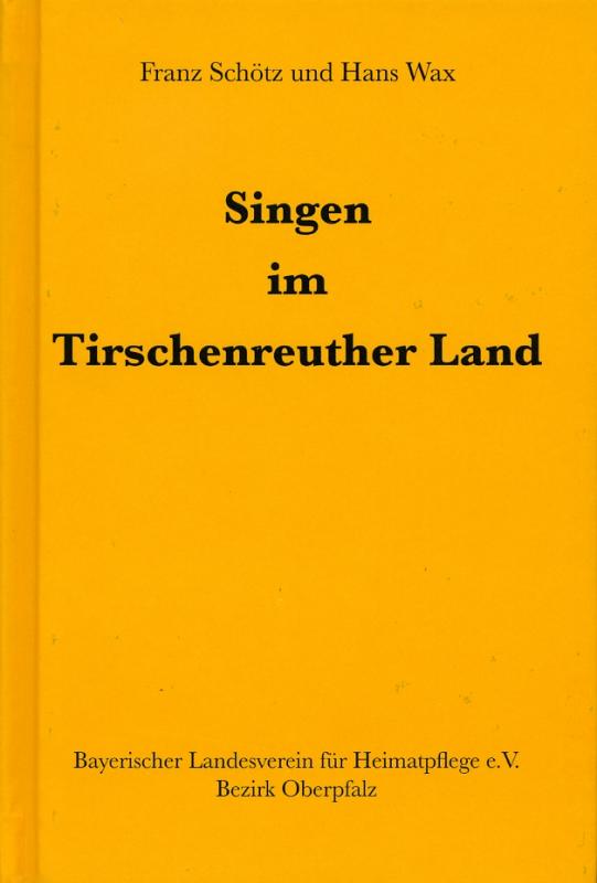 Cover-Bild Singen im Tirschenreuther Land