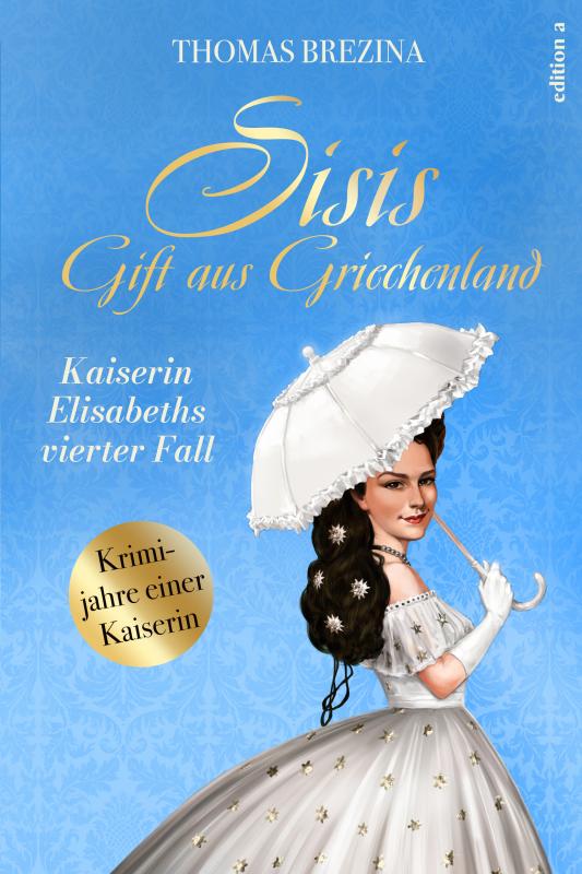 Cover-Bild Sisis Gift aus Griechenland