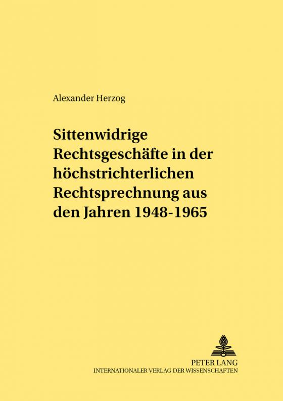 Cover-Bild Sittenwidrige Rechtsgeschäfte in der höchstrichterlichen Rechtsprechung aus den Jahren 1948-1965