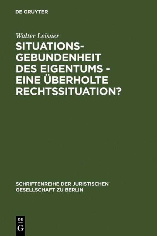 Cover-Bild Situationsgebundenheit des Eigentums - eine überholte Rechtssituation?