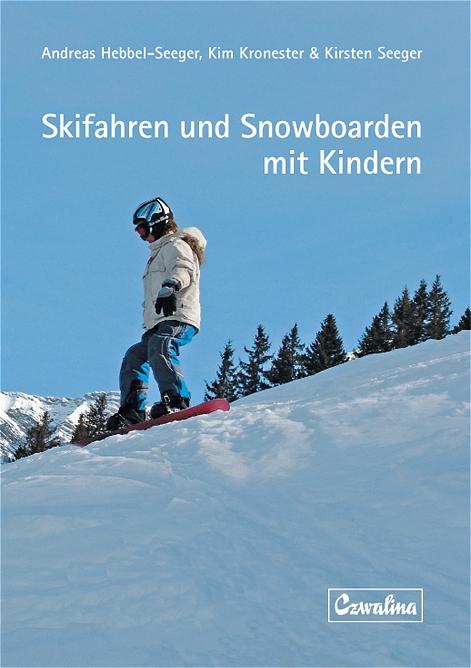 Cover-Bild Skifahren und Snowboarden mit Kindern