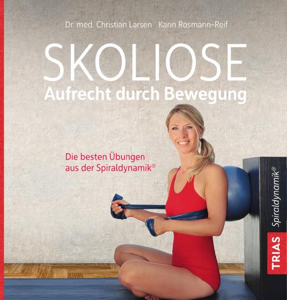 Cover-Bild Skoliose - Aufrecht durch Bewegung