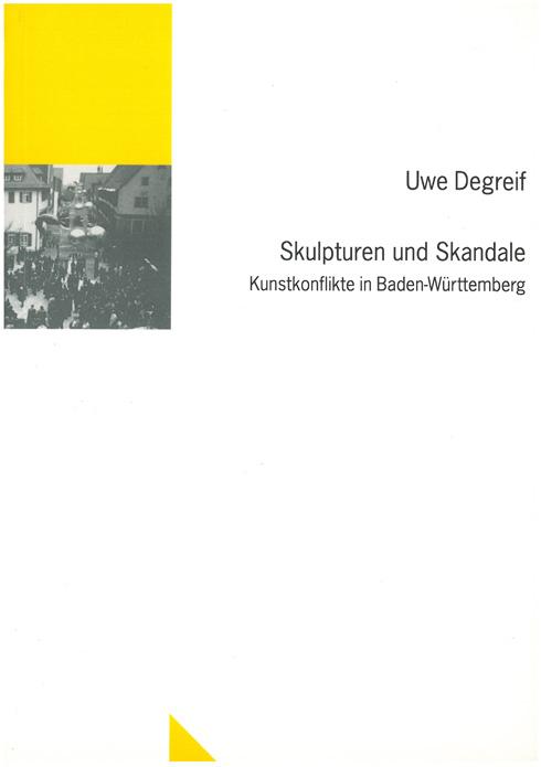 Cover-Bild Skulpturen und Skandale: Kunstkonflikte in Baden-Württemberg