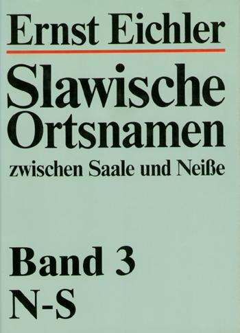 Cover-Bild Slawische Ortsnamen zwischen Saale und Neisse. Ein Kompendium / Slawische Ortsnamen zwischen Saale und Neisse. N-S