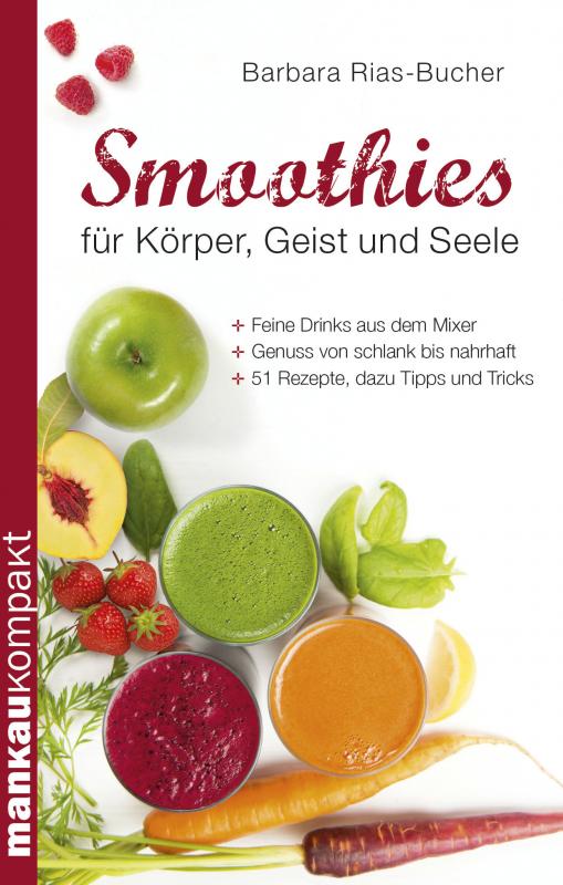 Cover-Bild Smoothies für Körper, Geist und Seele. Kompakt-Ratgeber