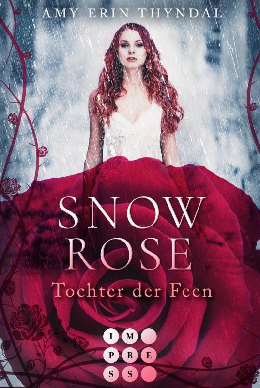 Cover-Bild SnowRose. Tochter der Feen (Königselfen-Reihe 3)