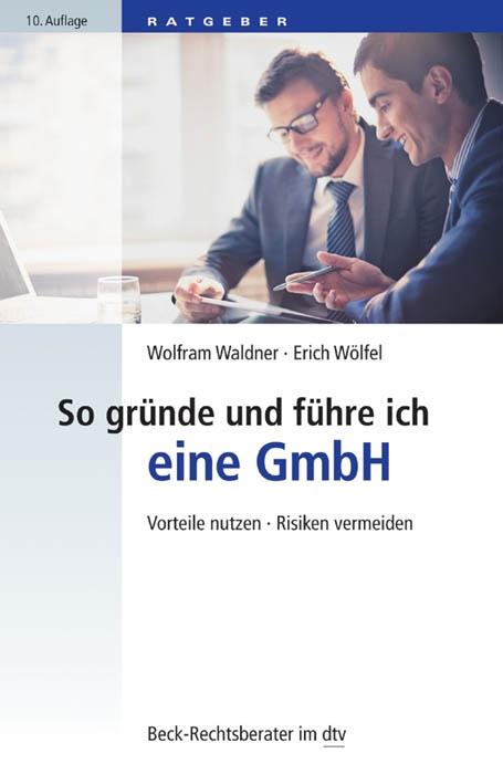 Cover-Bild So gründe und führe ich eine GmbH