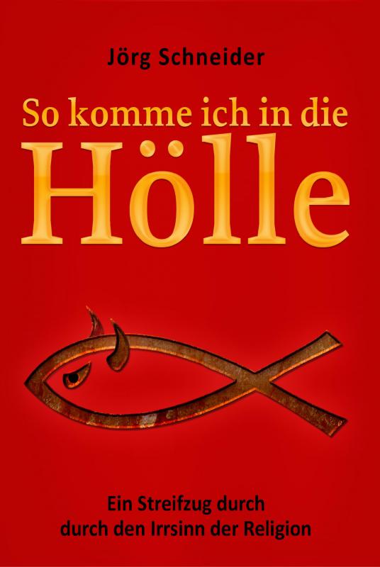 Cover-Bild So komme ich in die Hölle