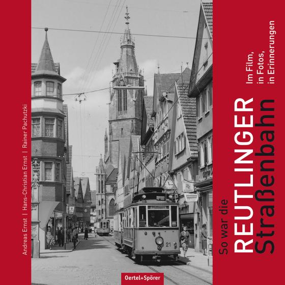 Cover-Bild So war die Reutlinger Straßenbahn