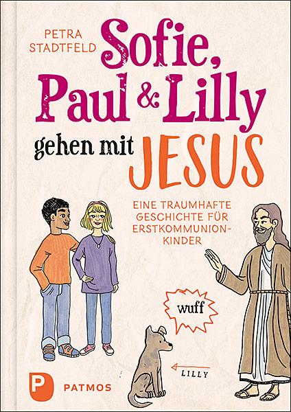 Cover-Bild Sofie, Paul und Lilly gehen mit Jesus